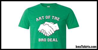 "Art of the Bro Deal" T-Shirt